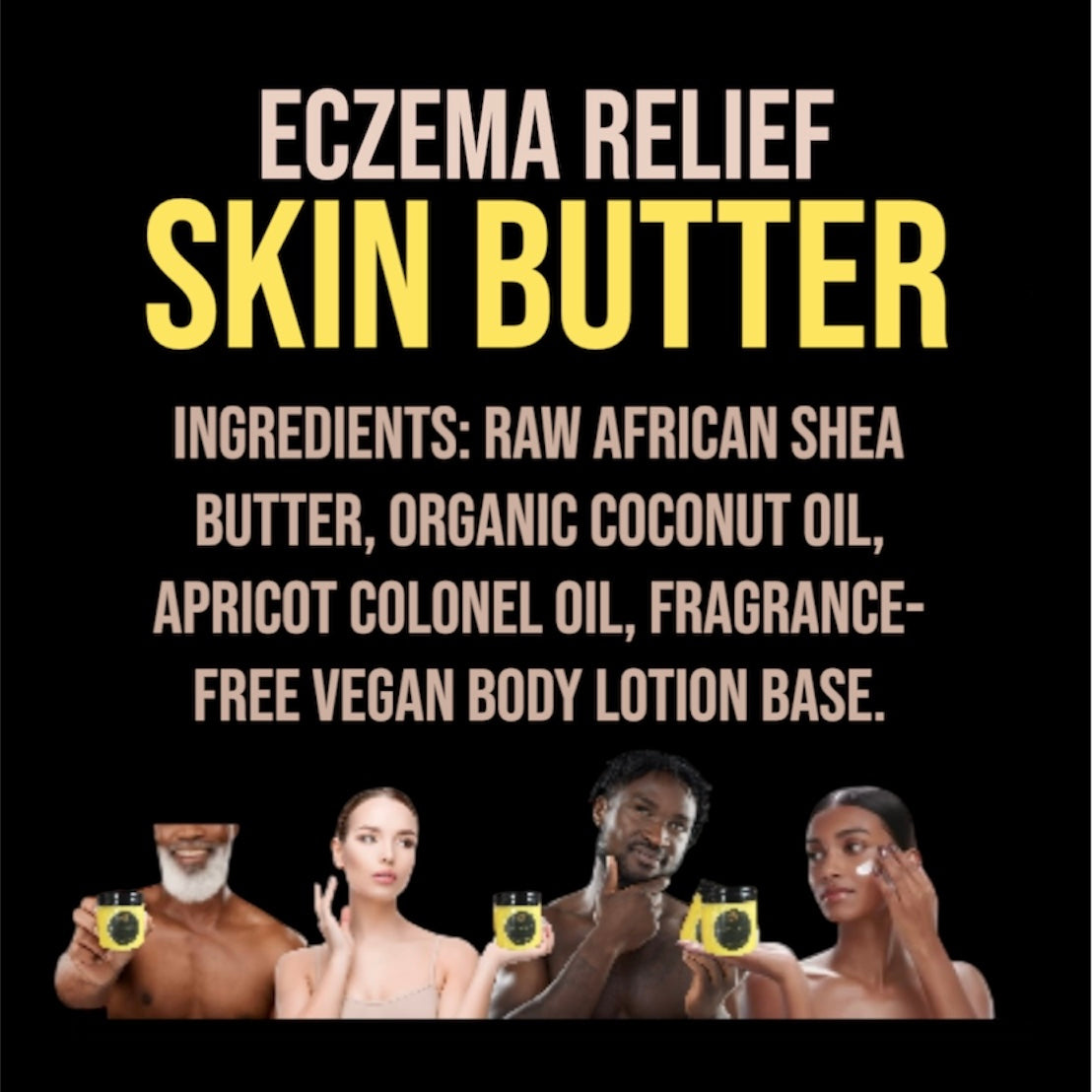 #3 ECZEMA RELIEF SKIN BUTTER
