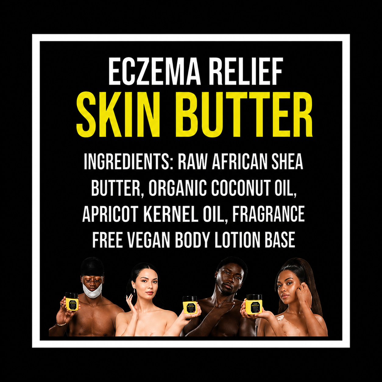 #4 ECZEMA RELIEF SKIN BUTTER